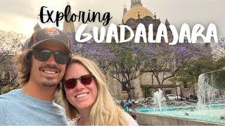 Exploring Guadalajara, Jalisco // Travel with me to Mexico // This is Mexico Overlanding