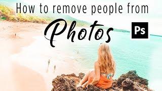 How to remove unwanted people in Photoshop