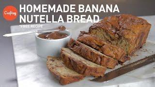 Banana Nutella Bread (with free recipe) | Craftsy Baking Tutorials