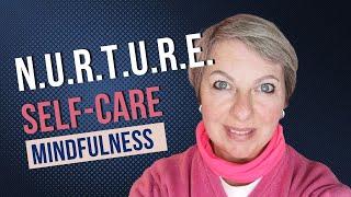 NURTURE Yourself with Tové Kane | Simple Acronym for Mental Self-Care 