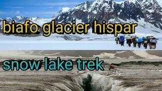 biafo glacier | biafo hispar snow lake trek | biafo hispar glacier | Hispar trek 2023