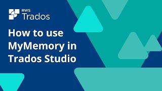 How to use MyMemory in Trados Studio