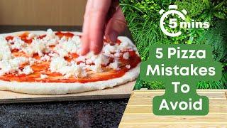 5 Pizza Mistakes To Avoid