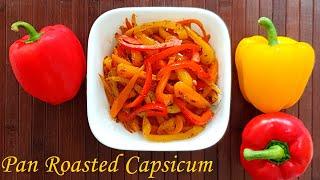 Pan Roasted Peppers (Capsicum) | Ovalshelf