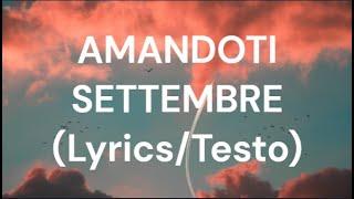 AMANDOTI -SETTEMBRE  (Lyrics/Testo)