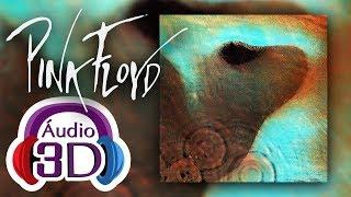 Pink Floyd - Echoes - 3D AUDIO