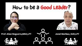 How to be a Good Leader? Interview 101 with Prof. Allan.