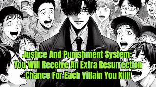 Justice & Punishment System: You Will Receive An Extra Resurrection Chance For Each Villain You Kill