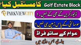 Golf Estate Block Future | Park View City Lahore