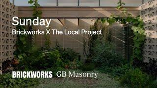 Brickworks X The Local Project | Sunday by Architecture architecture