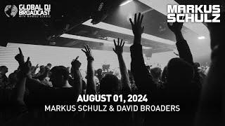 Global DJ Broadcast with Markus Schulz & David Broaders (August 01, 2024)