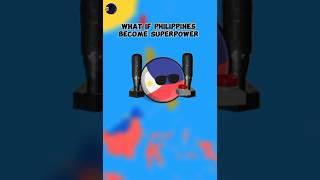 What if Philippines  become Superpower reaction from Different Countries ll #shorts #countryballs