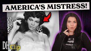 Why was she called America’s Mistress? | Dark History: CLIP