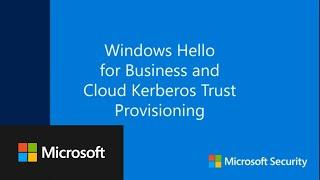 Windows Hello for Business and Cloud Kerberos Trust Provisioning