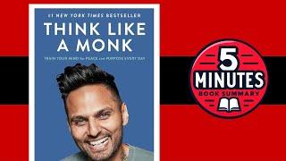 Think Like a Monk by Jay Shetty | 5-minute Book Summary