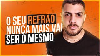 COMO COMPOR O REFRÃO PERFEITO | OS 3 PRINCIPAIS PONTOS PRA CRIAR UM REFRÃO DE SUCESSO