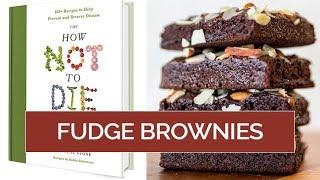 No Bake Fudge Brownies HOW NOT TO DIE COOKBOOK