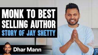 From Monk To Best Selling Book Author, Story Of Jay Shetty | Dhar Mann