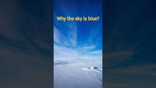 Why sky is blue? #sciencefacts #universe #science #earth #sky