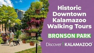 Historic Downtown Kalamazoo Walking Tours - Bronson Park