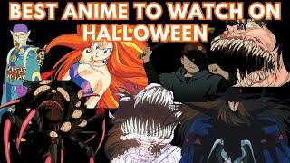 The Best Anime to Watch on Halloween