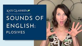 Sounds of English: Plosives