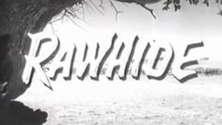 Rawhide   Séries Génériques