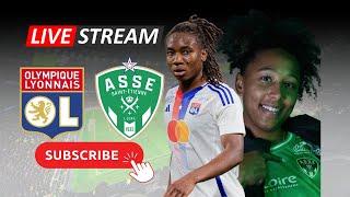 Live LYON vs ST ETIENNE. DUMORNAY vs Amandine