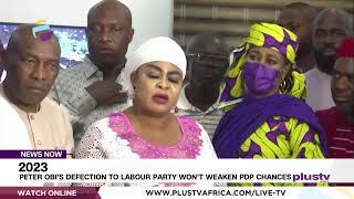 2023 Presidency: Peter Obi's Defection To Labour Party Won't Weaken PDP'S Chances | NEWS
