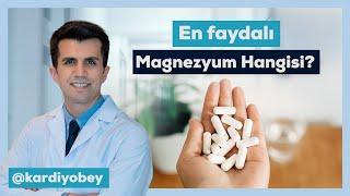 En Faydalı Magnezyum Hangisidir? İzle ve Kendin için En İyisini Bul!