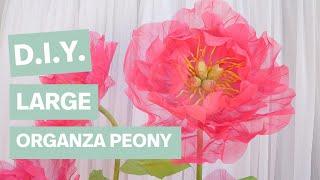 How to Make a Large Organza Peony | DIY Giant Organza Flower Tutorial for Weddings & Events