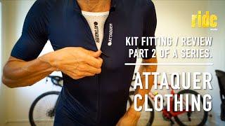 Review. Rant: Attaquer cycling clothing review – part 2, the fitting session – #NewKitDay