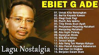 Ebiet G Ade | Lagu POP Nostalgia Lawas Indonesia Terbaik