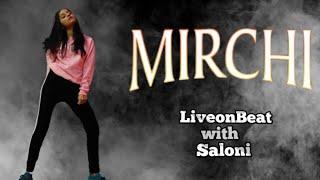 DIVINE - MIRCHI | Feat. Stylo G, MC Altaf & Phennom | Dance Cover | LiveonBeat with Saloni