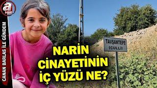 Cinayetin delilleri kimi işaret ediyor? Narin Güran'ın katili kim? | A Haber