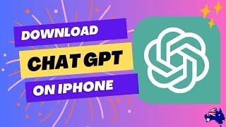 How To Download Chat GPT On Iphone