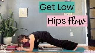 Get Low, Hips Flow: 12-Minute Creative Yoga Flow for Your Hips