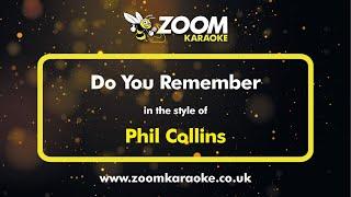 Phil Collins - Do You Remember - Karaoke Version from Zoom Karaoke