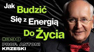 #390 Jak Chrapanie Może Prowadzić Do Śmierci? Jak Nadwaga Zaburza Twój Sen? - prof. Antoni Krzeski