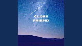 Close Friend