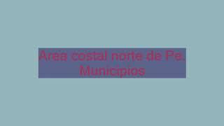 ZONA COSTAL NORTE DE PERNAMBUCO AND MUNICÍPIOS