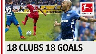 18 Clubs, 18 Goals - The Best Goal By Every Bundesliga Club in 2017/2018