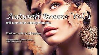 DJ Maretimo    Autumn Breeze Vol.1 (Full Album) 1+ Hours, HD, Continuous Mix, Lounge Music