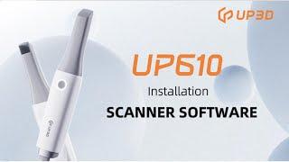 UP3D Clariscan UP610 Installation - SCANNER SOFTWARE