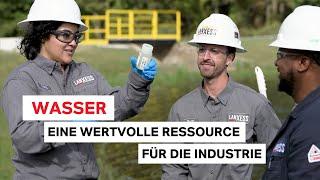 Wasser – eine wertvolle Ressource für die Industrie und für LANXESS