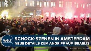 AMSTERDAM: Nach antisemitischer Gewalt gegen Fußball-Fans! Neue Details zum Vorgehen der Randalierer