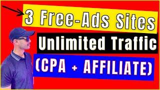 Top 3 Free Ads Site for Unlimited Traffic 2022 | (CPA + Affiliate Marketing)