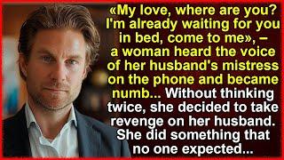 "My love, where are you? I'm already waiting for you in bed, come to me," - the wife heard...