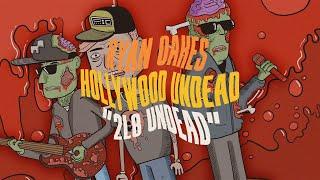 Ryan Oakes x Hollywood Undead - 2L8 UNDEAD (Official Music Video)