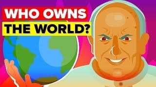 The Wealthy Elite That Owns the Entire World